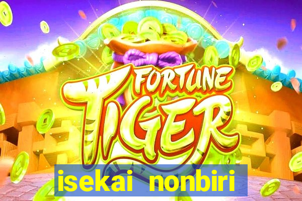 isekai nonbiri nouka completo dublado