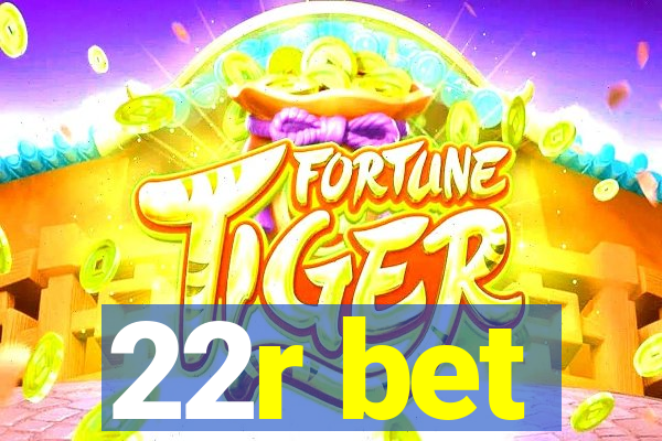 22r bet
