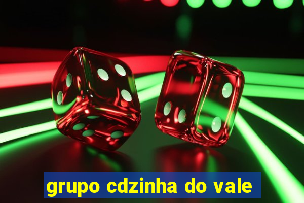 grupo cdzinha do vale