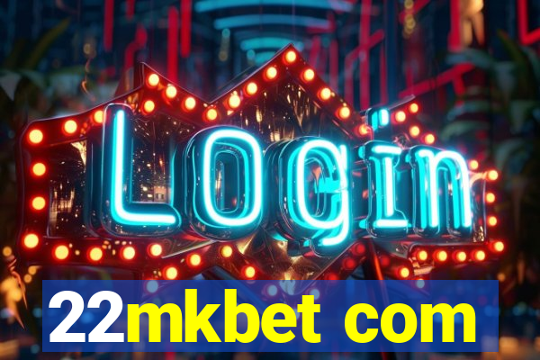 22mkbet com