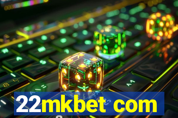 22mkbet com