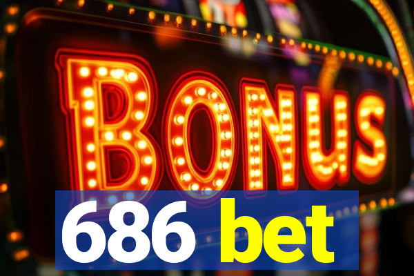 686 bet