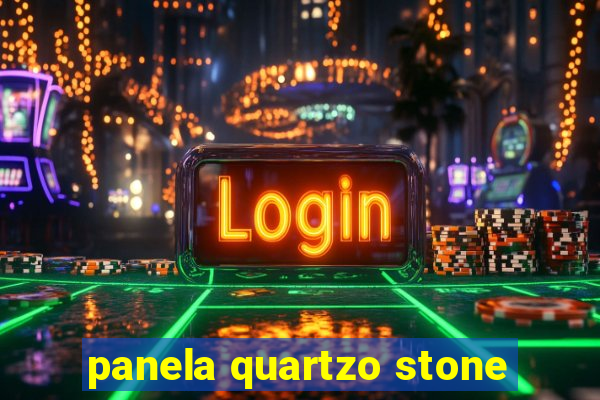 panela quartzo stone