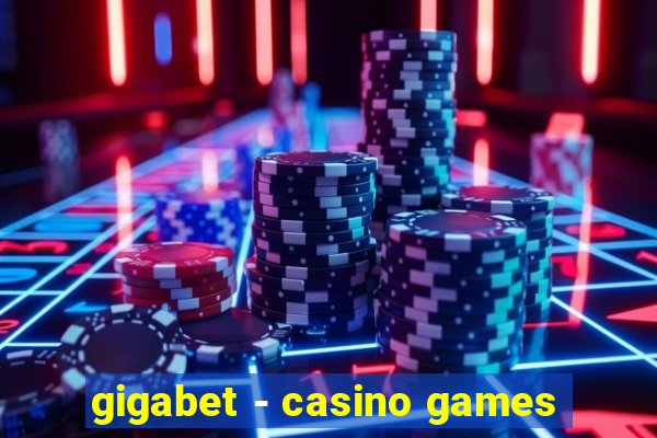 gigabet - casino games