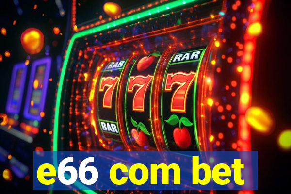 e66 com bet