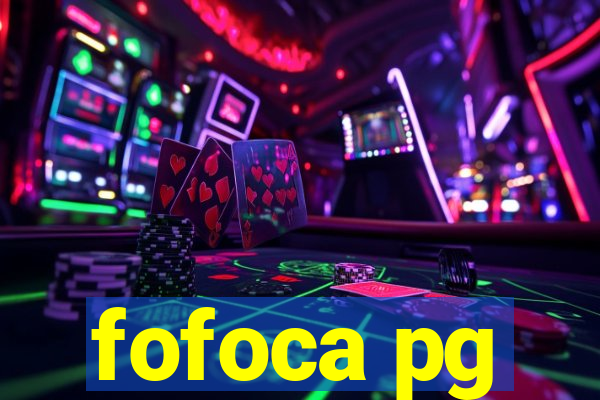 fofoca pg