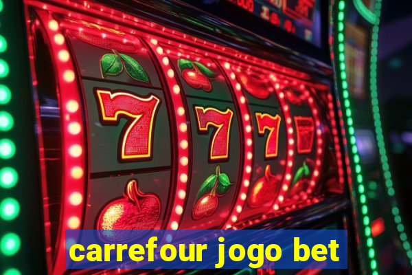 carrefour jogo bet