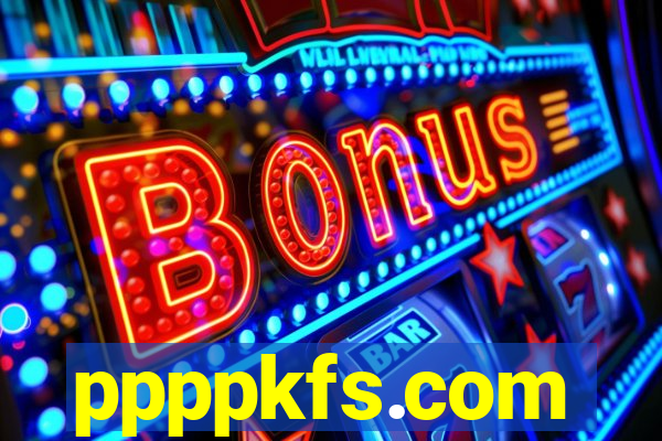 ppppkfs.com