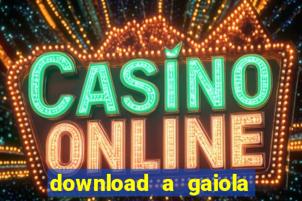 download a gaiola das loucas (1996 dublado)