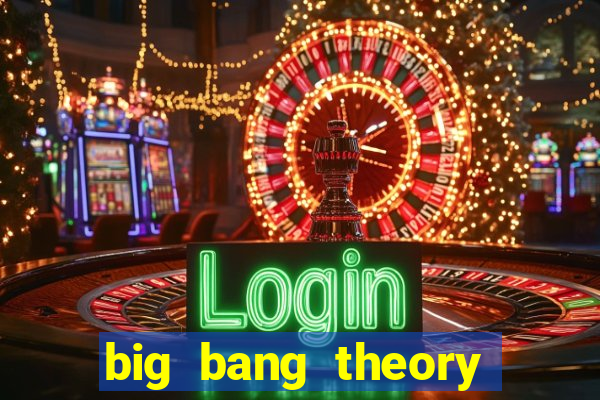 big bang theory assistir dublado