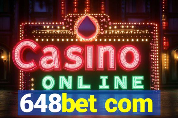 648bet com