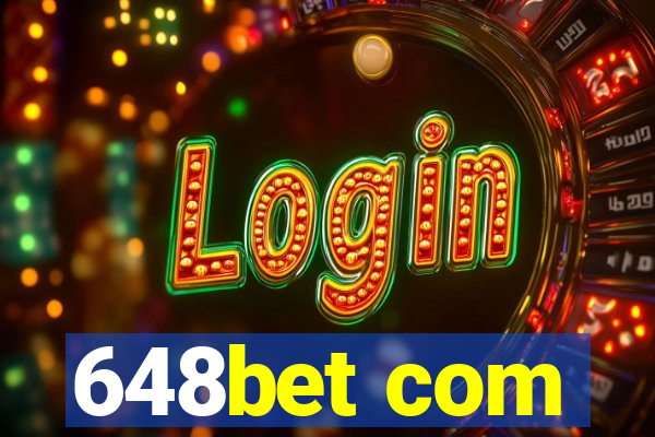 648bet com