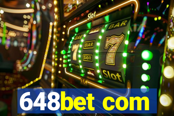 648bet com