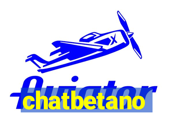 chatbetano