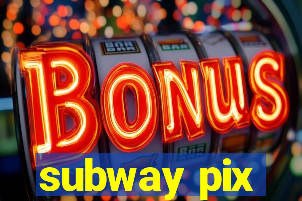 subway pix