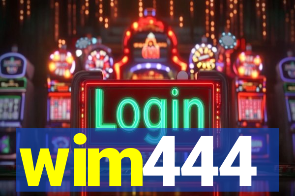 wim444