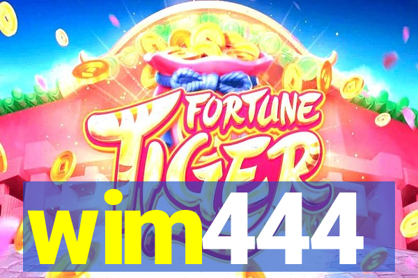 wim444