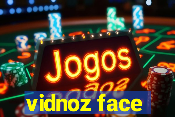 vidnoz face