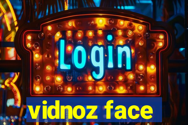 vidnoz face