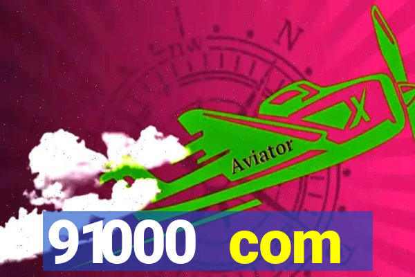 91000 com plataforma de jogos