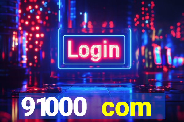 91000 com plataforma de jogos