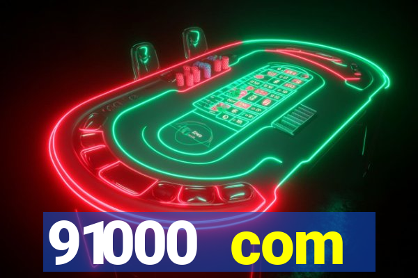 91000 com plataforma de jogos