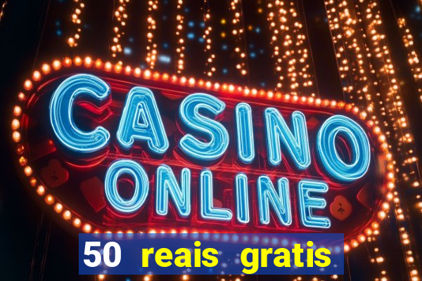 50 reais gratis para apostar