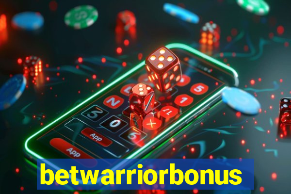 betwarriorbonus