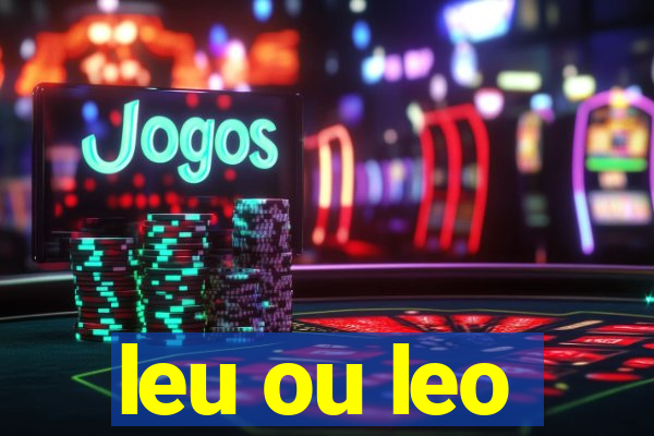 leu ou leo