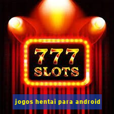 jogos hentai para android