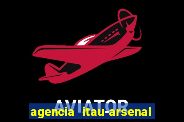 agencia itau-arsenal de marinha
