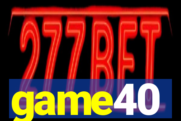 game40