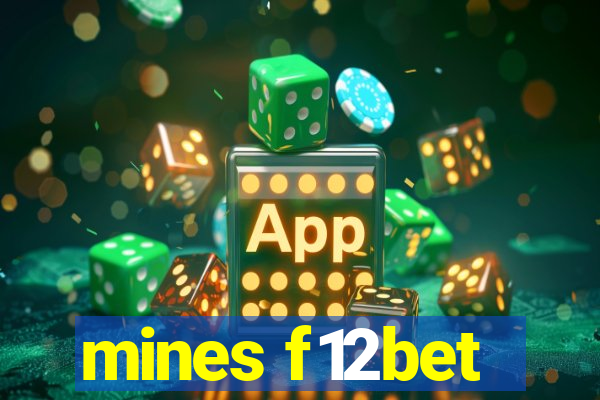mines f12bet