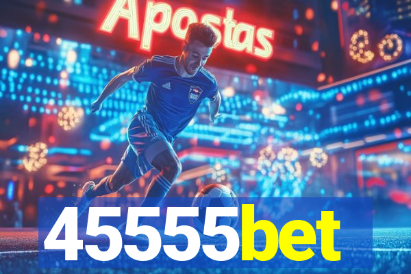 45555bet