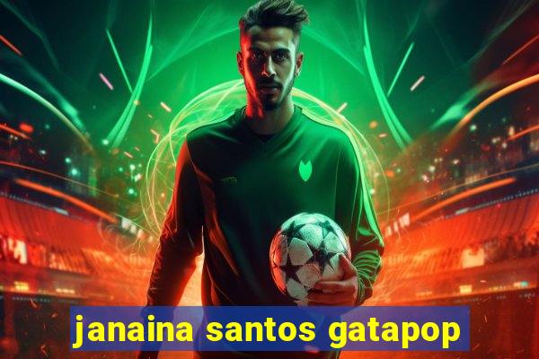janaina santos gatapop
