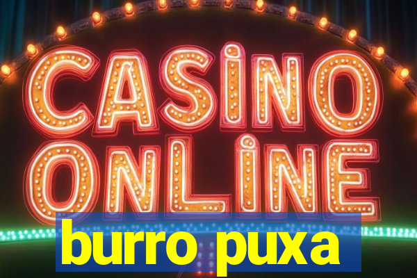 burro puxa
