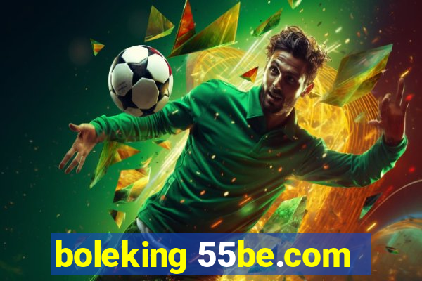 boleking 55be.com