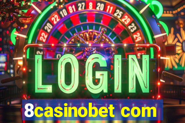 8casinobet com