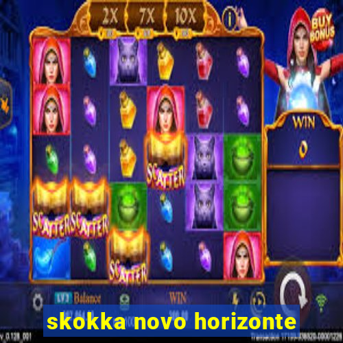 skokka novo horizonte