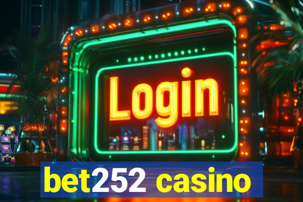 bet252 casino