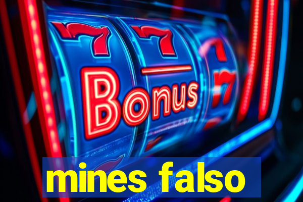mines falso