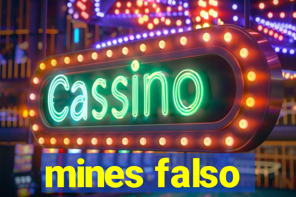 mines falso