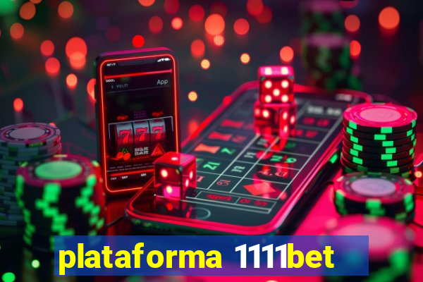 plataforma 1111bet