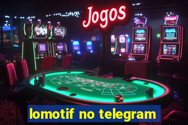 lomotif no telegram