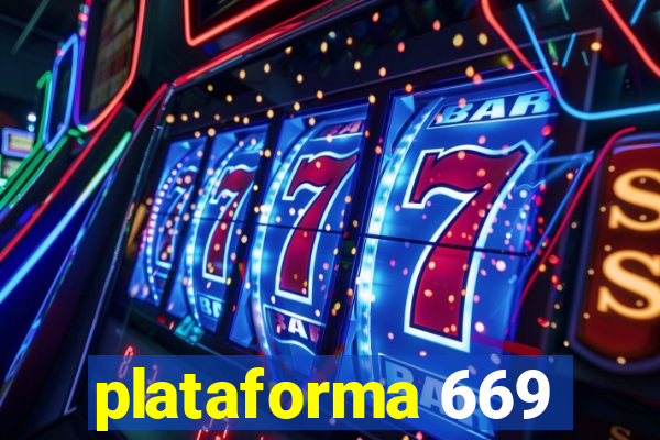 plataforma 669
