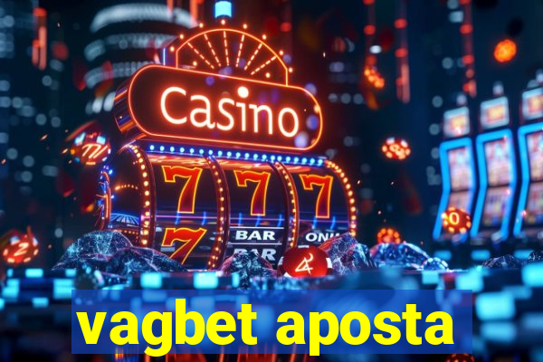 vagbet aposta