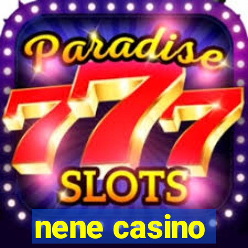 nene casino