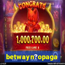 betwayn?opaga