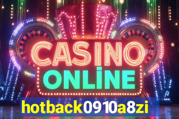 hotback0910a8zi.cc