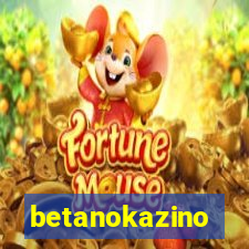 betanokazino